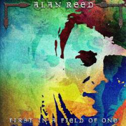 Alan Reed : First in a Field of One